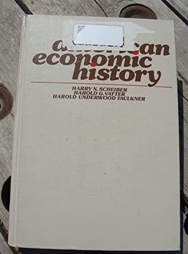 Imagen de archivo de American Economic History: A Comprehensive Revision of the Earlier Work by Harold Underwood Faulkner a la venta por Ergodebooks