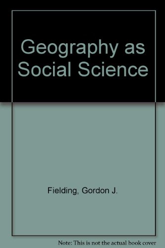 Imagen de archivo de Geography As Social Science a la venta por Better World Books