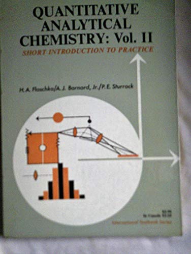 Imagen de archivo de Quantitative Analytical Chemistry, Volume 2: Sort Introduction to Practice a la venta por HPB Inc.