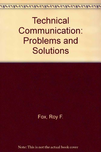 Beispielbild fr Technical Communication: Problems and Solutions zum Verkauf von Wonder Book