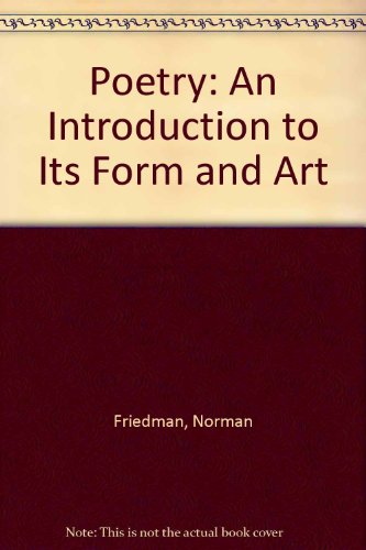 Poetry: An Introduction to Its Form and Art (9780060422004) by Norman Friedman
