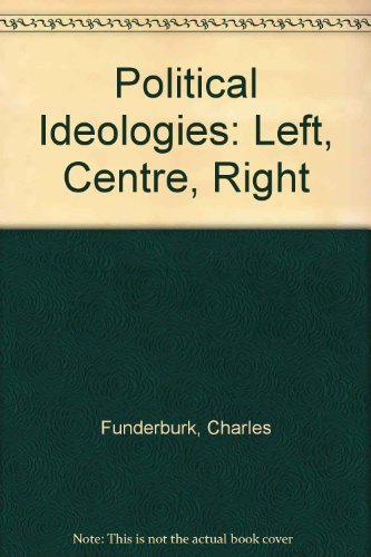 9780060422110: Political Ideologies: Left, Centre, Right