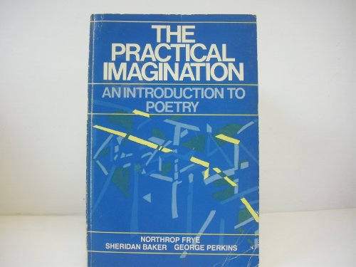 9780060422196: The practical imagination: An introduction to poetry