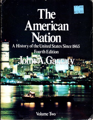 Stock image for American Nation: Since 1865 v. 2: A History of the United States for sale by BookHolders