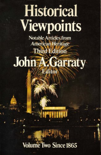 Imagen de archivo de Historical viewpoints: Notable articles from American heritage a la venta por Cameron Park Books