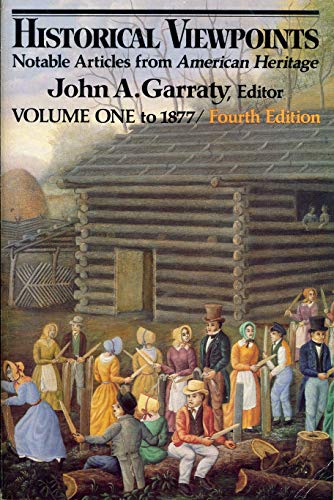 9780060422783: Historical Viewpoints: Notable Articles from American Heritage