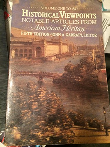 Imagen de archivo de Historical viewpoints: Notable articles from American heritage a la venta por Wonder Book