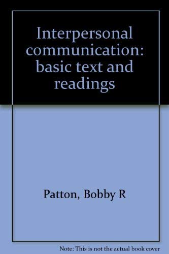 Beispielbild fr Interpersonal Communication : Basic Text and Readings zum Verkauf von Better World Books
