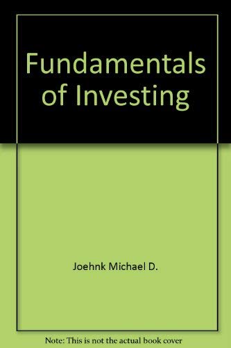 Fundamentals of Investing (9780060423551) by Gitman, Lawrence J.; Joehnk, Michael D.