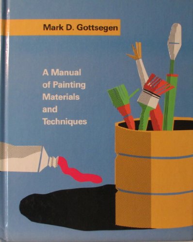 Stock image for A Manual of Painting Materials and Techniques for sale by Phatpocket Limited