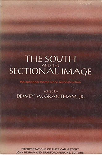 Stock image for The South and the Sectional Image: The Sectional Theme Since Reconstruction for sale by Redux Books