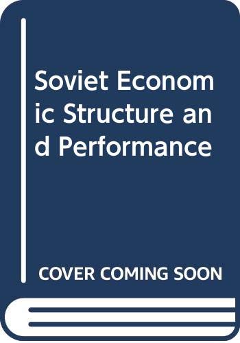 Imagen de archivo de Soviet Economic Structure & Performance a la venta por Pride and Prejudice-Books
