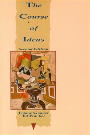 The Course of Ideas (2nd Edition) (9780060425500) by Gunner, Jeanne; Frankel, Ed