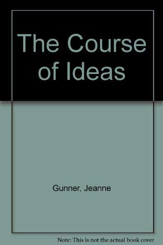 The Course of Ideas (9780060425517) by Jeanne Gunner; Ed Frankel