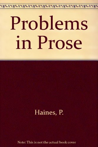 Problems in Prose (9780060425814) by Haines, Paul