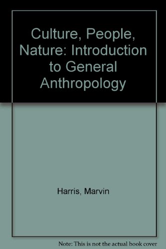 9780060426576: Culture, People, Nature: Introduction to General Anthropology