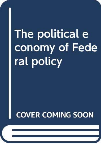 Imagen de archivo de The political economy of Federal policy a la venta por Redux Books