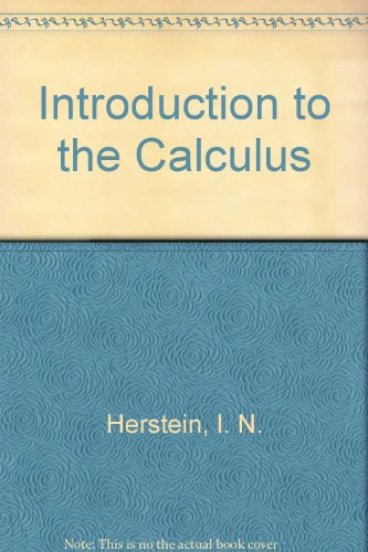 Stock image for Introduction to the Calculus for sale by Heisenbooks