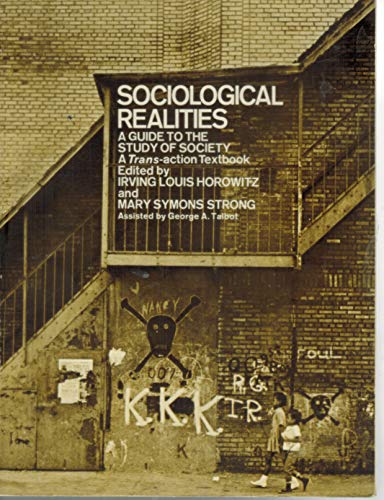 9780060429119: Sociological realities;: A guide to the study of society (A Trans-action textbook)