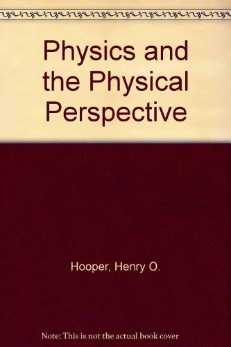 Beispielbild fr Physics and the Physical Perspective zum Verkauf von ThriftBooks-Dallas