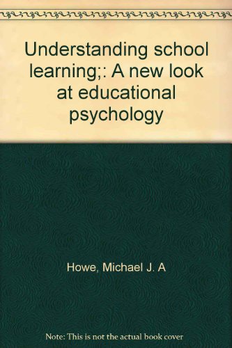 Stock image for Understanding School Learning: A New Look at Educational Psychology for sale by BookDepart