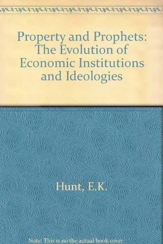 Stock image for Property and Prophets: The Evolution of Economic Institutions and Ideologies for sale by Ergodebooks