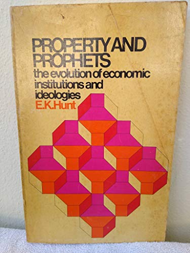 Imagen de archivo de Property and Prophets: The Evolution of Economic Institutions and Ideologies a la venta por Redux Books