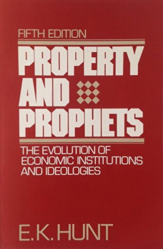 9780060430337: Property and Prophets: The Evolution of Economic Institutions and Ideologies