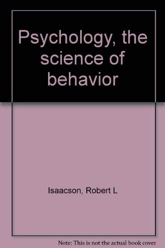 9780060432331: Psychology, the science of behavior