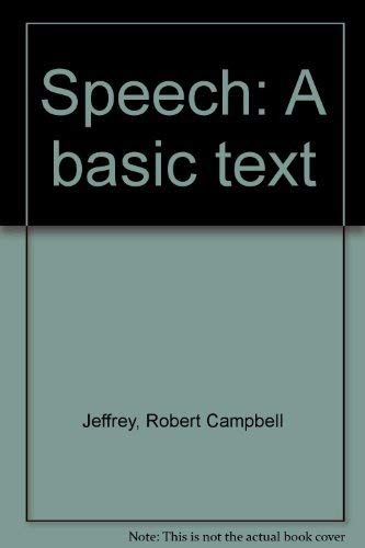 Beispielbild fr Speech: A Basic Text zum Verkauf von Wonder Book