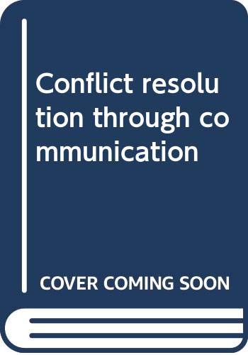 Beispielbild fr Conflict Resolution Through Communication zum Verkauf von Better World Books