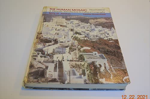 Imagen de archivo de The human mosaic: A thematic introduction to cultural geography a la venta por Wonder Book