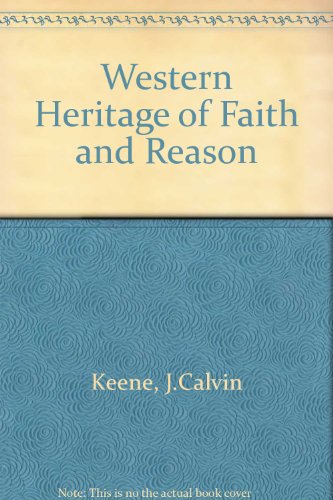 Beispielbild fr Western Heritage of Faith and Reason zum Verkauf von ThriftBooks-Atlanta