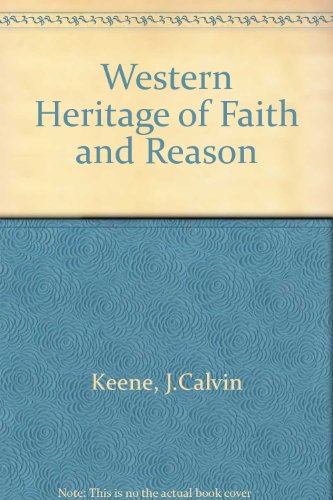 9780060435905: Western Heritage of Faith and Reason