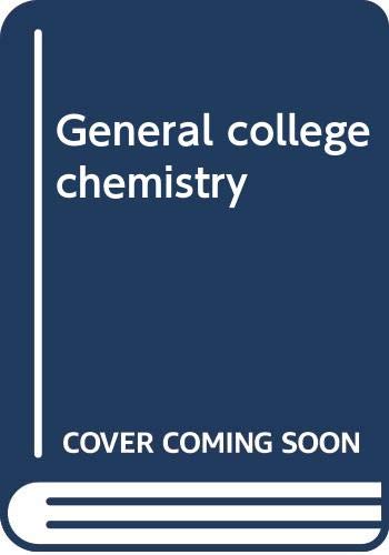Beispielbild fr General college chemistry zum Verkauf von HPB Inc.