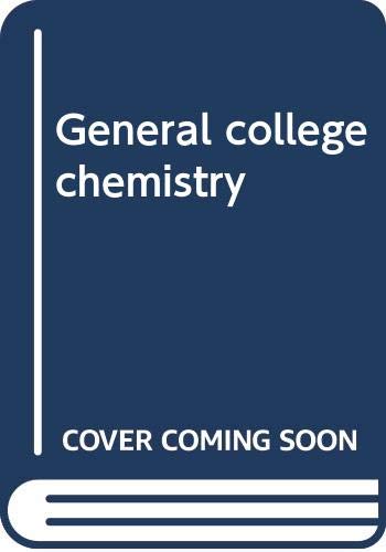 Stock image for General college chemistry for sale by HPB Inc.