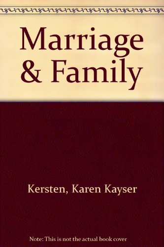 Stock image for Marriage and the Family : Studying Close Relationships for sale by Better World Books