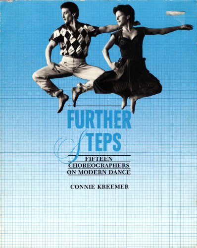 Beispielbild fr Further Steps; Fifteen Choreographers on Modern Dance zum Verkauf von COLLINS BOOKS