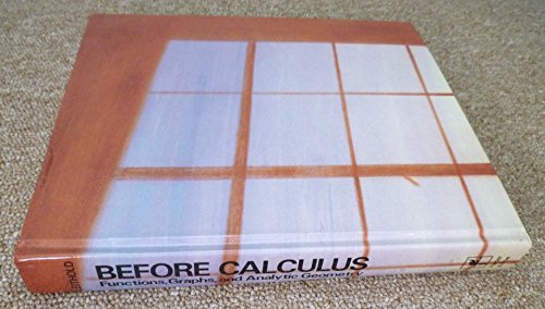 Imagen de archivo de Before calculus: Functions, graphs, and analytic geometry a la venta por HPB-Red