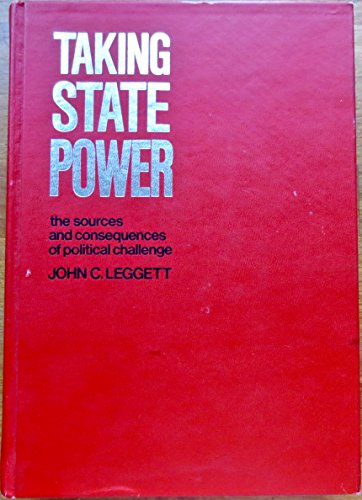 9780060439439: Taking State Power: Sources and Consequences of Political Challenge