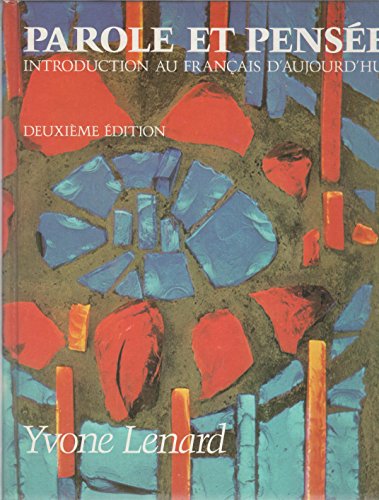 Imagen de archivo de Parole et Pensee: Introduction Au Francais d'Aujourd'hui, Deuxieme Edition a la venta por Top Notch Books