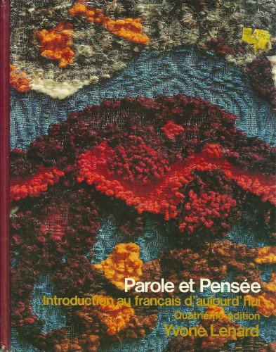 9780060439620: Parole et pensee: Introduction au francais d'aujourd'hui (French Edition) by Yvone Lenard (1982-08-01)