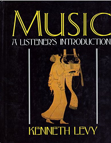 Beispielbild fr Music : A Listener's Introduction zum Verkauf von Better World Books