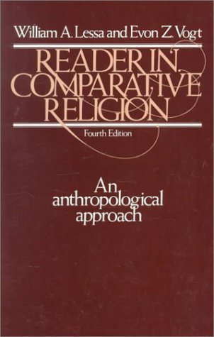 Reader in Comparative Religion: and anthropological approach