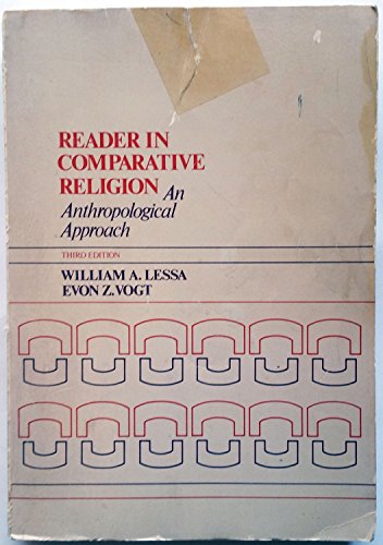 Beispielbild fr Reader in Comparative Religion : An Anthropological Approach zum Verkauf von Better World Books