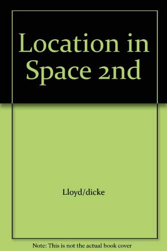 Beispielbild fr Location in Space: A Theoretical Approach to Economic Geography (2nd edition) zum Verkauf von Book Booth