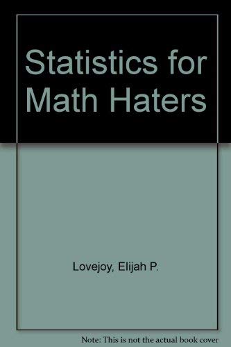 Statistics for Math Haters (9780060440695) by Lovejoy, Elijah P.