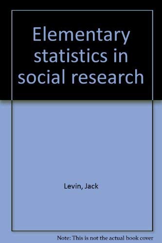 Stock image for Elementary Statistics in Social Research for sale by Wonder Book