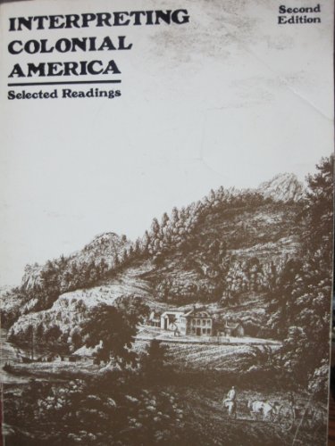 9780060442095: Interpreting Colonial America: Selected Readings