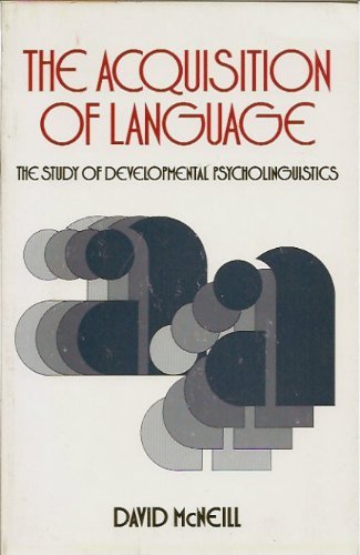 Beispielbild fr Acquisition of Language : The Study of Developmental Psycholinguistics zum Verkauf von Better World Books